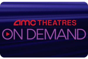 GCMV AMC THEATRES ON DEMAND RTI $5-100